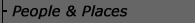 People and Places